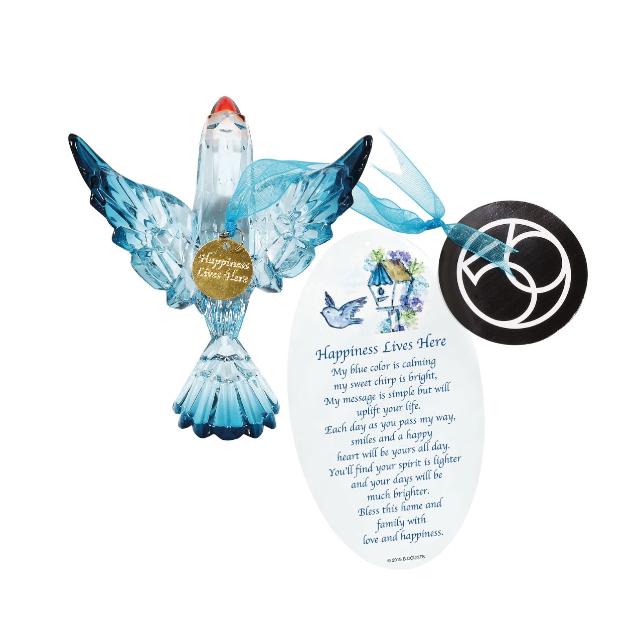 Messenger Bluebird Hanging Ornament Gorgeous 'Happiness Lives Here' Bluebird. Made from stunning acrylic, each facet catching the light. With a sentiment card attached to each, these are the perfect gift to brighten anyones day. 'My blue colour is calming, my sweet chirp is bright.