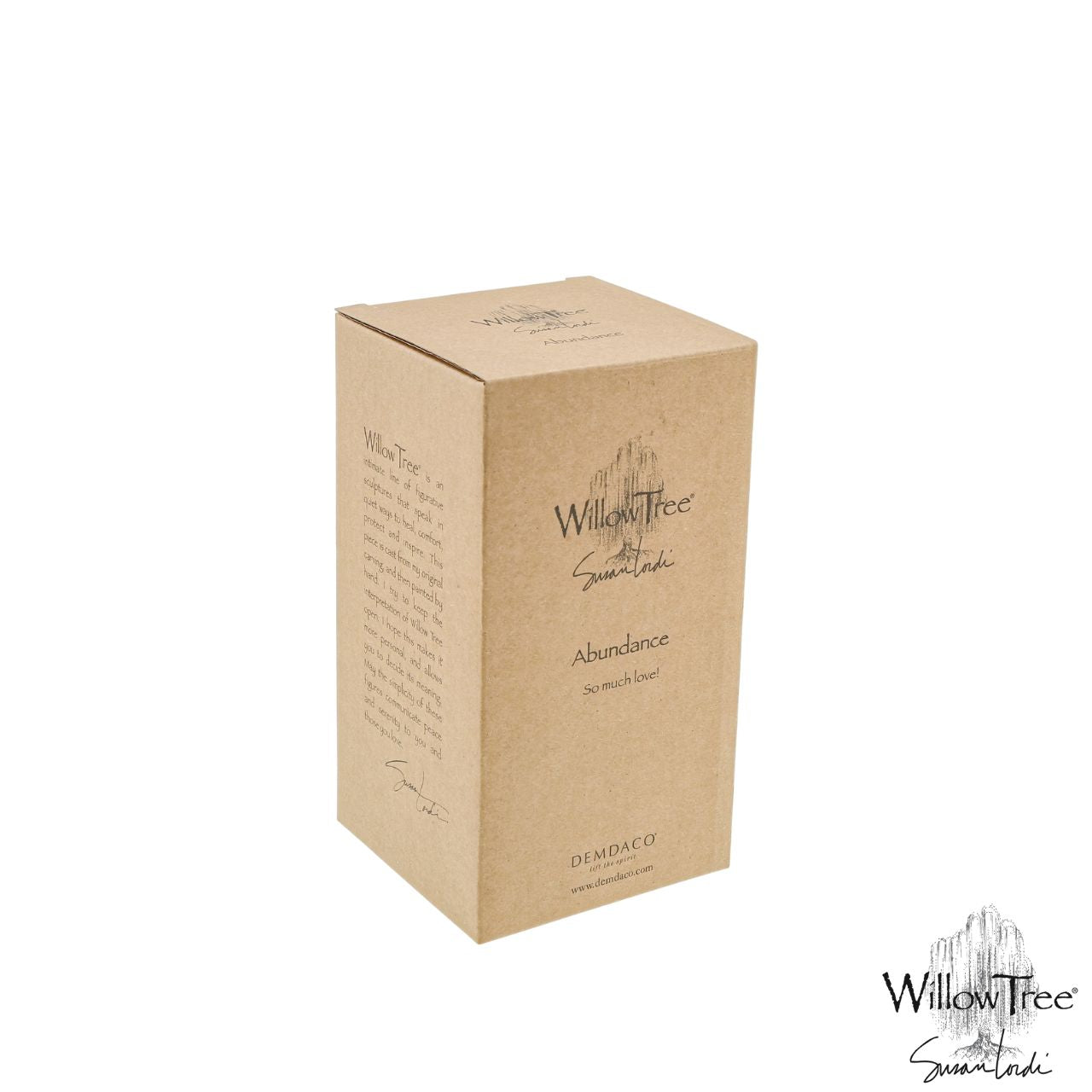 Abundance So much love! by Willow Tree Willow Tree is an intimate line of figurative sculptures representing sentiments of love, closeness, healing, courage, hope...all the emotions we encounter in life. "...this piece could be a gift to a mother or friend or Valentine, or someone you're wishing well.