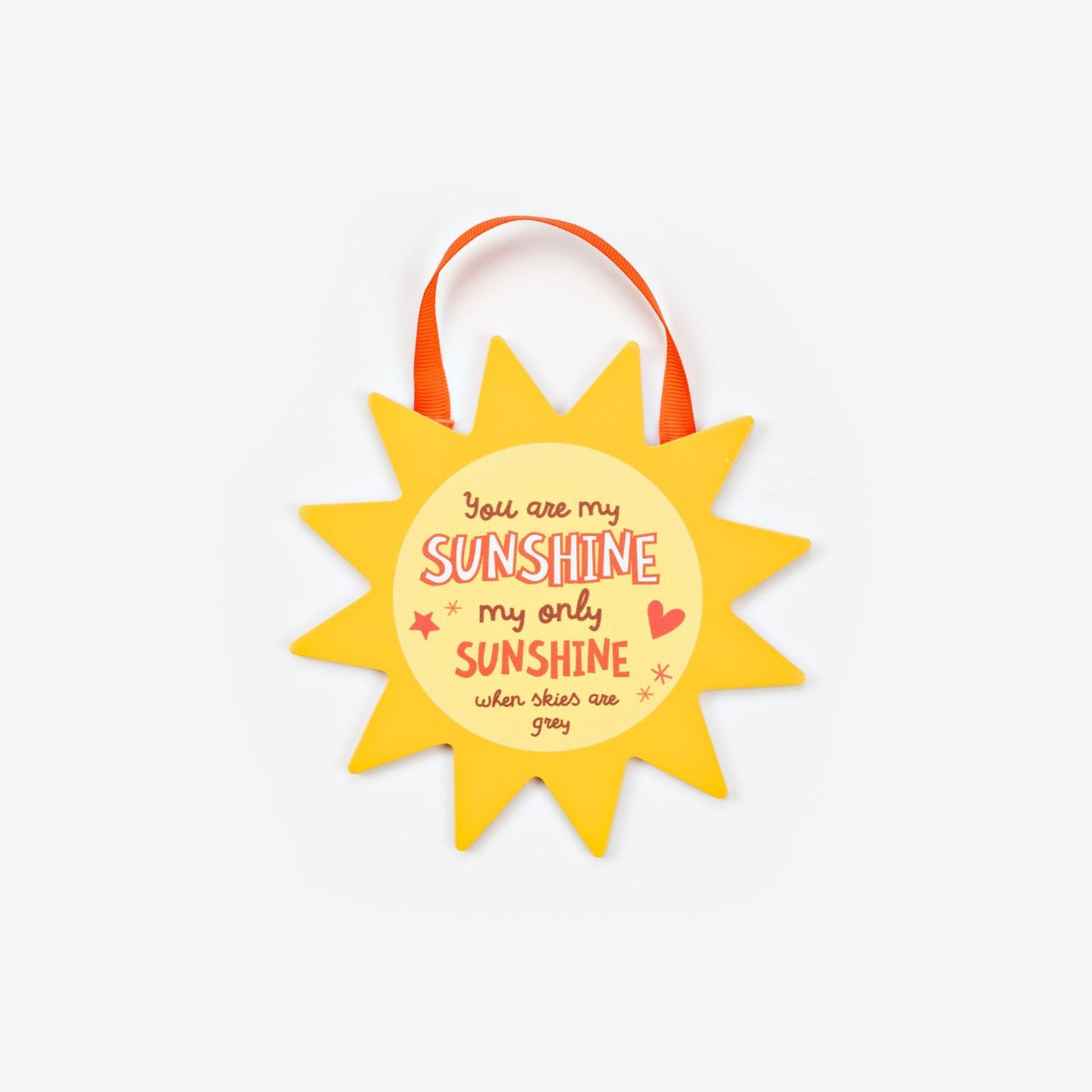 Sun Hanging Plaque - Sunshine Want to cheer someone up? Then why not gift someone in your life this bright, uplifting and CHEERFUL Sunshine plaque.