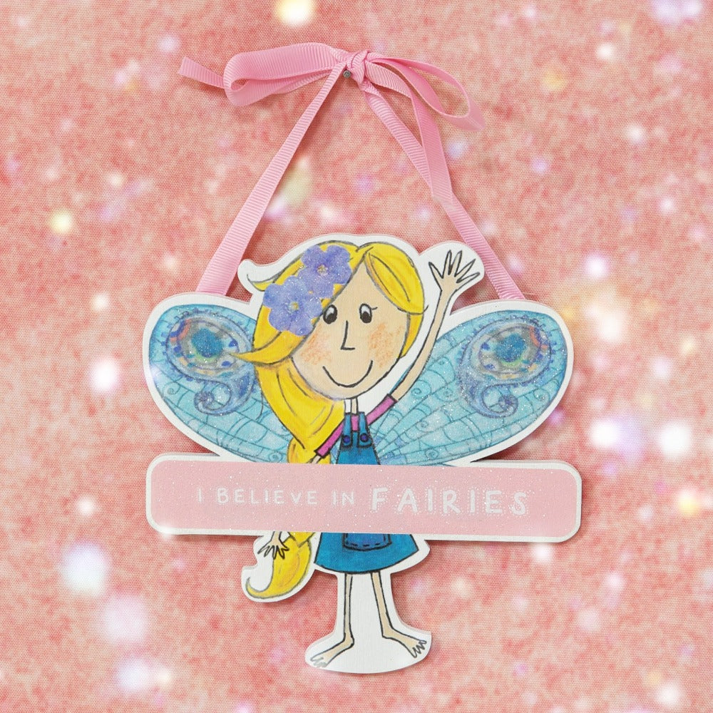 Magical Fairy Hanging Plaque - Believe In Fairies Make sure everyone knows the you Believe In Fairies with this door hanging plaque. From the Magical Fairy collection by Just 4 Kids - some adults don't believe in fairies, but we know better, don't we...
