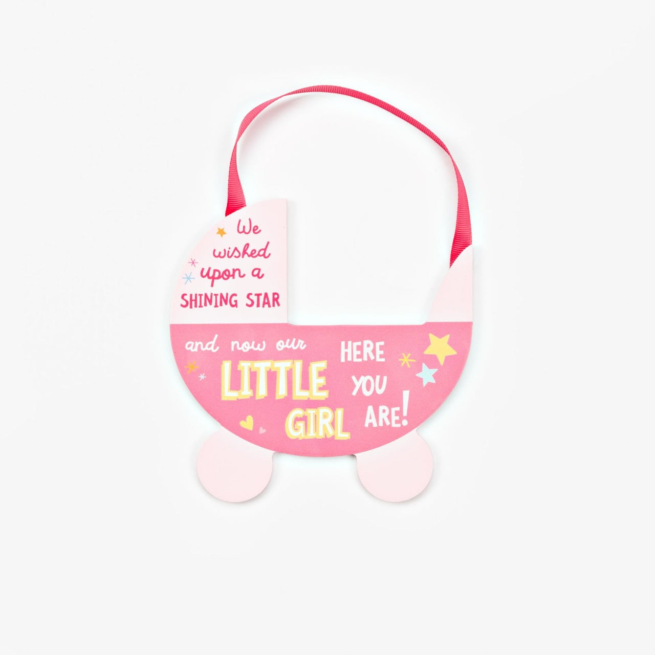 Pink Pram Hanging Plaque - Little Girl Want to show someone you care? Then why not gift this ‘Little Girl’ bright, uplifting and cheerful pram plaque as a token of your love.