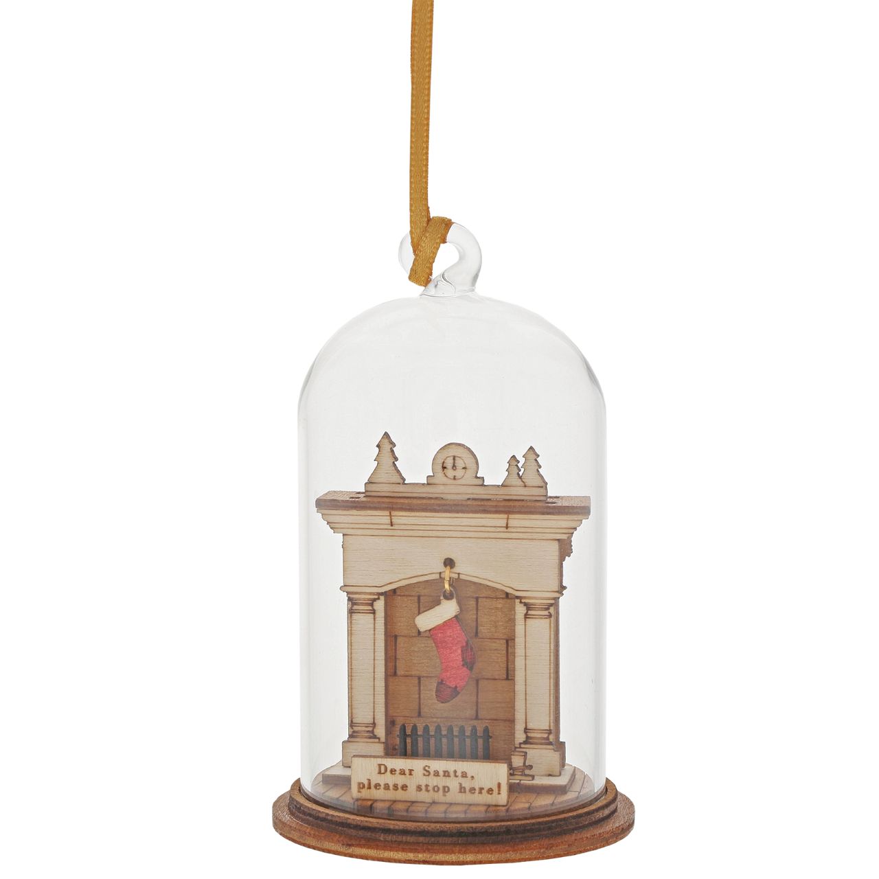 Santa Please Stop Here Hanging Ornament  The Spirit of Christmas. A collection of delightful wooden decorations that capture the essence of that special time of year. This glass dome, Christmas decoration encases a magical fireplace, adorned with a colourful stocking, ready for santa and ribbon to help hang off your Christmas tree.