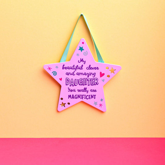 Star Hanging Plaque - Daughter  Want to cheer someone up? Then why not gift the ‘Daughter’ in your life this bright, uplifting and CHEERFUL star plaque.