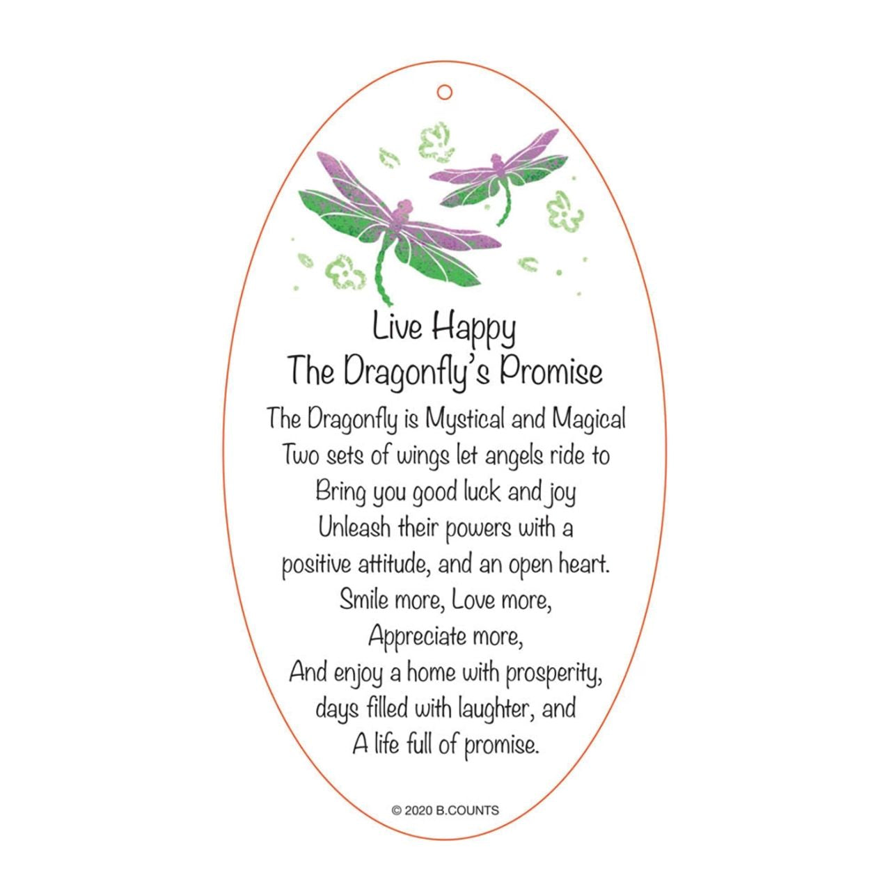 Suncatcher Dragonfly Hanging Ornament Orange with Charm and Poem  Live Happy, The Dragonfly's Promise. The Dragonfly is Mystical and Magical. Two sets of wings let angels ride to bring you good luck and joy. Unleash their powers with a positive attitude, and an open heart.