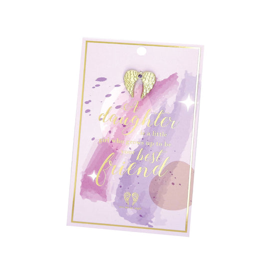 A Daughter Is Pin Card  Give the gift of love and appreciation with You Are An Angel pins, each packaged on a stunning foiled gift card with a heartfelt message for the special people in your life.