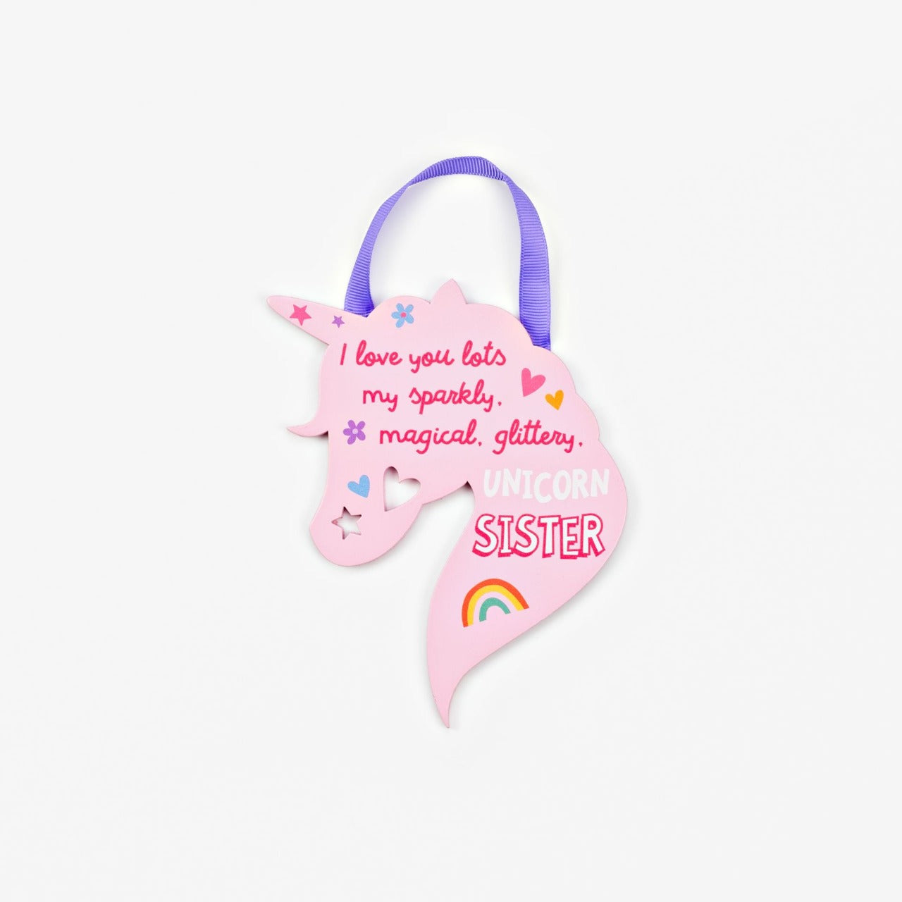 Unicorn Hanging Plaque - Sister  Want to cheer someone up? Then why not gift the 'Sister' in your life this bright, uplifting and CHEERFUL Unicorn plaque.
