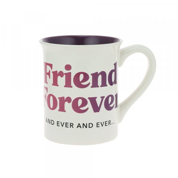 Friend Forever Mug  Show your best friend how much they mean to you with our 'Friend Forever' Mug. Message on the front reading 'and ever and ever...' with the back reading 'Some friendships are timeless.' Remind them of your everlasting friendship whilst they drink their favourite drink.